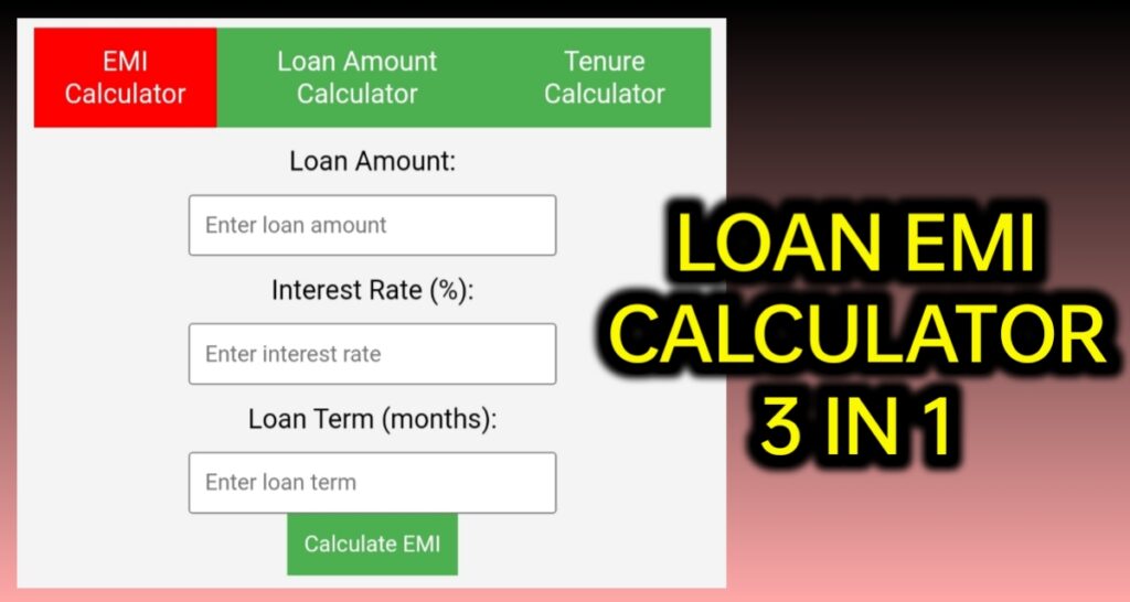 Calculators 3 in 1 Loan EMI Calculator -Online EMI Calculator